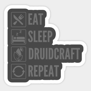 Eat, Sleep, Druidcraft, Repeat - Druid Class Print Sticker